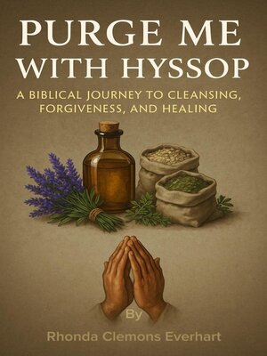 cover image of Purge Me with Hyssop